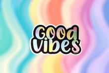 Load image into Gallery viewer, Good Vibes Sticker