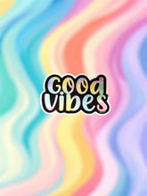 Load image into Gallery viewer, Good Vibes Sticker